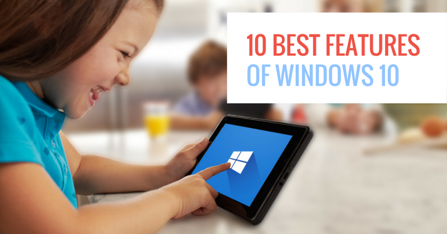 10 Best Features of Windows 10 Arey Jones blog.png