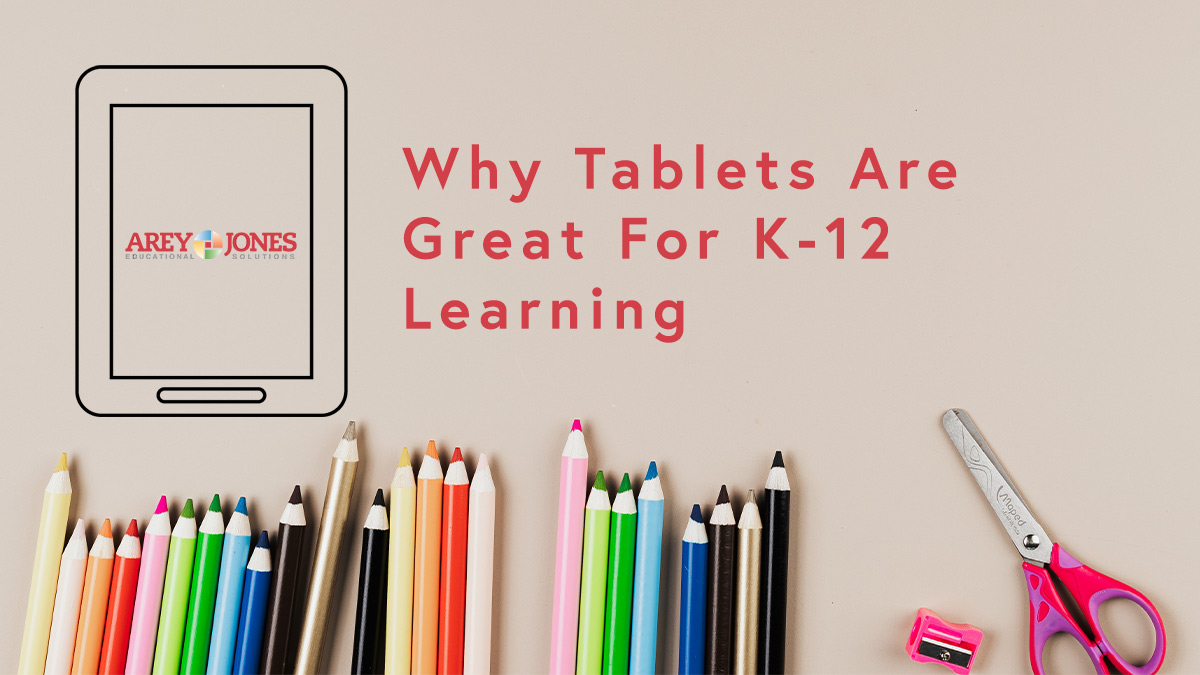 Why Tablets Are Great for K12 Learning