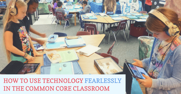 How To Use Technology Fearlessly in the Common Core Classroom Blog Arey Jones.png